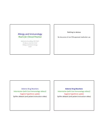 Allergy and Immunology Pearls for Clinical Practice No discussion of non  FDA approved