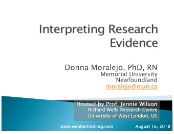 Donna Moralejo, PhD, RN  Memorial University  Newfoundland  moralejo@mun.ca  Ho  Hosted by  y Pr