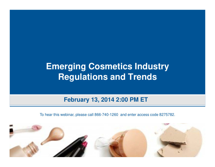 emerging cosmetics industry regulations and trends