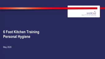 6 Foot Kitchen Training  Personal Hygiene  May 2020  Personal Hygiene (60 minutes)  LEARNING
