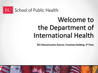 the Department of  International Health 801 Massachusetts Avenue, Crosstown Building, 3 rd Floor