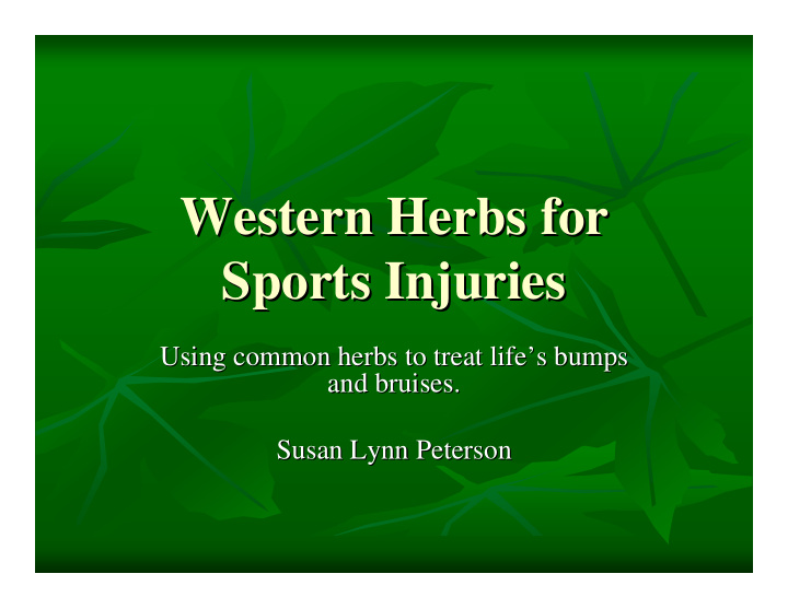 western herbs for western herbs for sports injuries