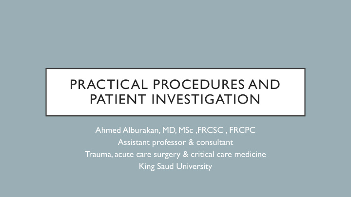 practical procedures and patient investigation