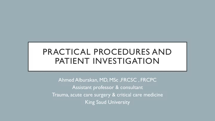 practical procedures and patient investigation