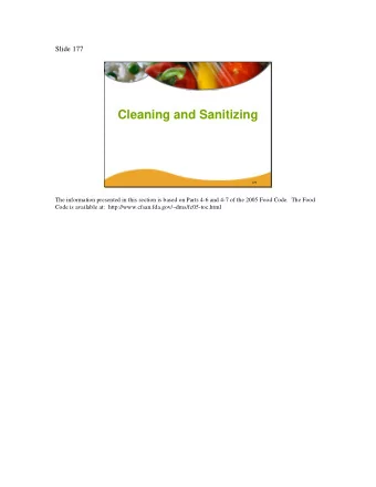 Cleaning and Sanitizing 177  The information presented in this section is based on Parts 46 and