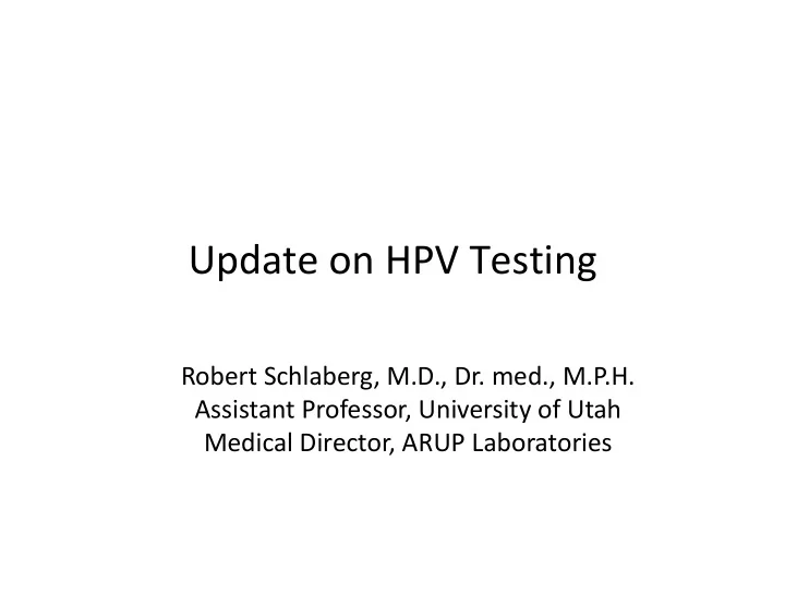update on hpv testing