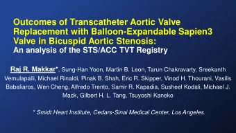 Replacement with Balloon-Expandable Sapien3  Valve in Bicuspid Aortic Stenosis:  An analysis of the