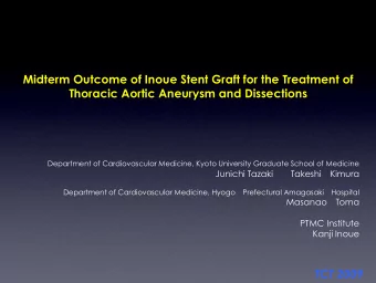 TCT 2009  Back ground  The efficacy of endovascular stent-graft  placement for thoracic aortic