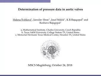 Determination of pressure data in aortic valves Helena vihlov a , Jaroslav Hron a , Josef