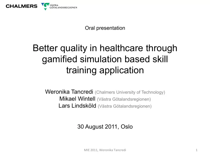 better quality in healthcare through gamified simulation