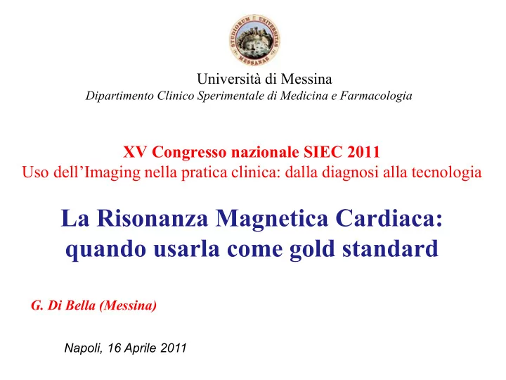 la risonanza magnetica cardiaca quando usarla come gold