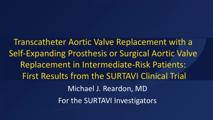 self expanding prosthesis or surgical aortic valve
