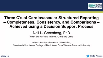 Three Cs of Cardiovascular Structured Reporting   Completeness, Consistency, and Comparisons