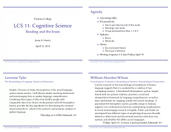 LCS 11: Cognitive Science  Aim to get data by end of this week  Meetings next week  Reading and