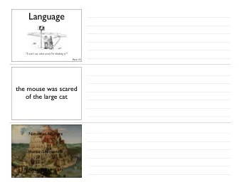 Language  I wont say what word Im thinking of  Part 1/3  the mouse was scared  of the