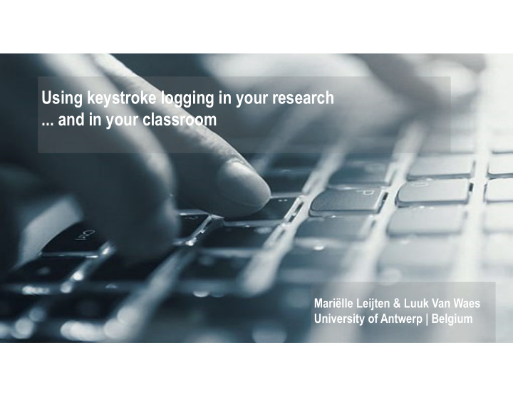 using keystroke logging in your research and in your