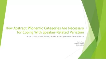 How Abstract Phonemic Categories Are Necessary  for Coping With Speaker-Related Variation  Anne