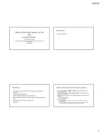 Obstructive Sleep Apnea on the  I have no disclosures.  Job:  A 2-Way Street  Daniel Schwartz,