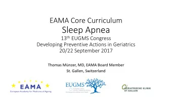 Sleep Apnea 13 th EUGMS Congress  Developing Preventive Actions in Geriatrics  20/22 September 2017