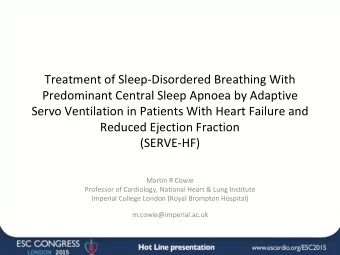 m.cowie@imperial.ac.uk  Disclosures  Research grants administered by Imperial College London