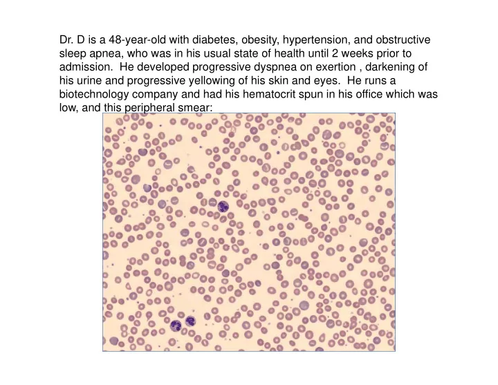 dr d is a 48 year old with diabetes obesity hypertension