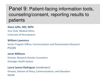 Implementation requires effective  clinician-patient communication  Nature 470:204, 2011