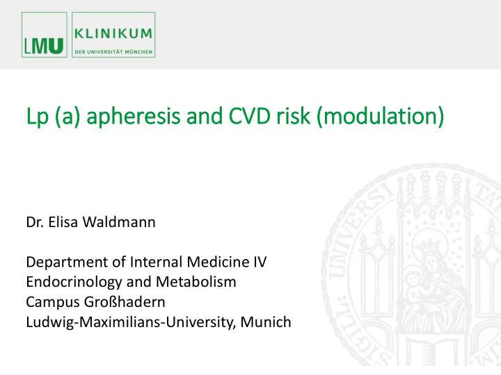 lp a lp a apheresis and cvd ri risk m modulation