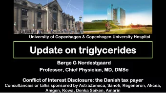 Upda  Up  date  te on  on tr  triglyce  iglycerides  rides  Brge  rge G No  Nordestga  destgaard