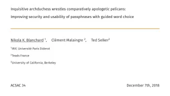 Inquisitive archduchess wrestles comparatively apologetic pelicans:  Improving security and