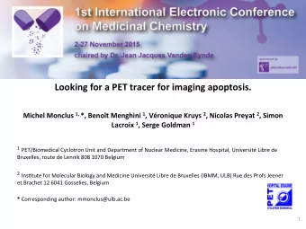 Looking  for  a  PET  tracer  for  imaging  apoptosis.      Michel
