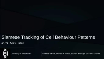 Siamese Tracking of Cell Behaviour Patterns #109, MIDL 2020  University of Amsterdam  Andreas