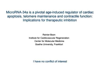 MicroRNA-34a is a pivotal age-induced regulator of cardiac  apoptosis, telomere maintenance and