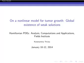 On a nonlinear model for tumor growth: Global  existence of weak solutions  Hamiltonian PDEs: