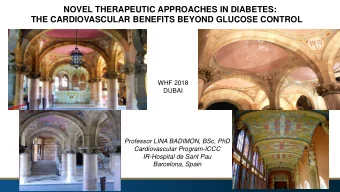 NOVEL THERAPEUTIC APPROACHES IN DIABETES:  THE CARDIOVASCULAR BENEFITS BEYOND GLUCOSE CONTROL  WHF