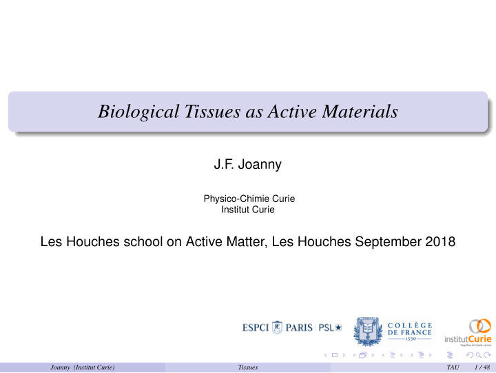 biological tissues as active materials