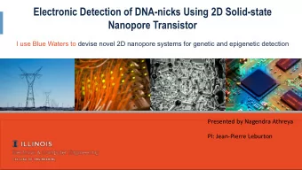 Electronic Detection of DNA-nicks Using 2D Solid-state  Nanopore Transistor  I use Blue Waters to