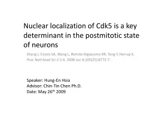 Nuclear localization of Cdk5 is a key determinant in the postmitotic state  of neurons of neurons