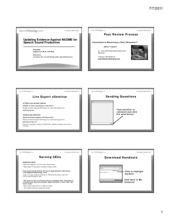 7/7/2011  Peer Review  Process  Updating Evidence Against NSOME for  Speech Sound Production  I