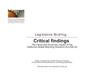 Critical findings  The Fiscal and Economic Impact of the  California Global Warming Solutions Act
