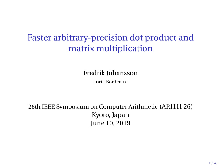 faster arbitrary precision dot product and matrix
