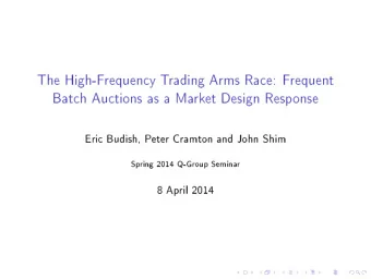 The  High-F  requeny  T  rading  Arms  Rae:  F  requent  Bath  Autions  as  a  Ma  rk  et