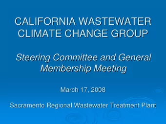 CALIFORNIA WASTEWATER  CALIFORNIA WASTEWATER  CLIMATE CHANGE GROUP  CLIMATE CHANGE GROUP  Steering