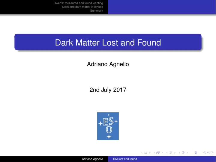 dark matter lost and found