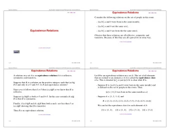 Equivalence Relations {( a , b ) | a and b are from the the same state}.  Observe that these