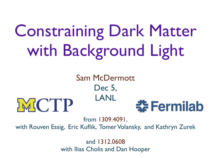 constraining dark matter with background light