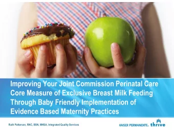 Improving Your Joint Commission Perinatal Care  Core Measure of Exclusive Breast Milk Feeding