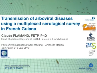 Transmission of arboviral diseases  using a multiplexed serological survey in French Guiana  Claude