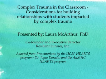Complex Trauma in the Classroom -  Considerations for building  relationships with students