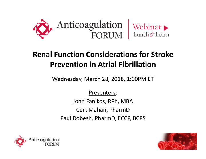 renal function considerations for stroke prevention in