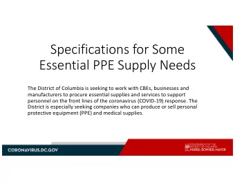 Specifications for Some  Essential PPE Supply Needs  The District of Columbia is seeking to work